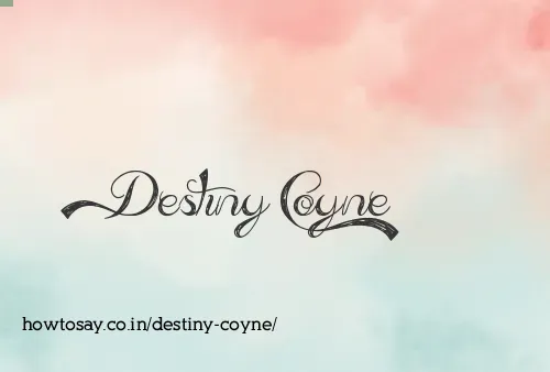 Destiny Coyne