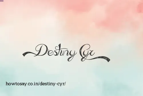 Destiny Cyr