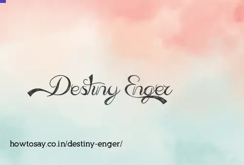 Destiny Enger
