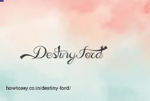 Destiny Ford