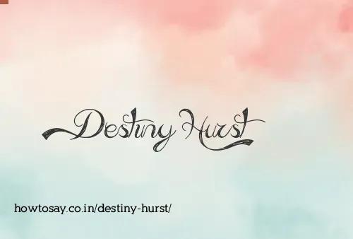Destiny Hurst