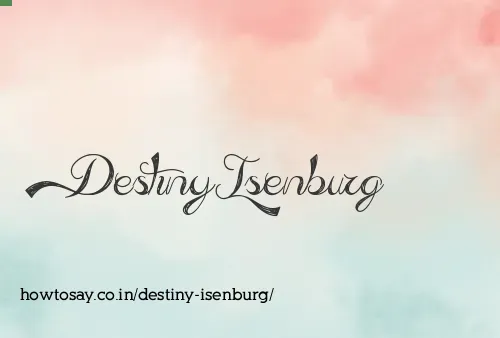 Destiny Isenburg