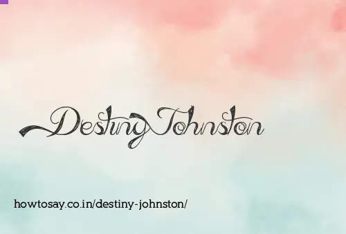 Destiny Johnston