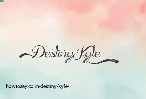 Destiny Kyle