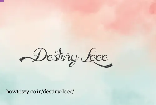 Destiny Leee