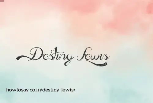 Destiny Lewis