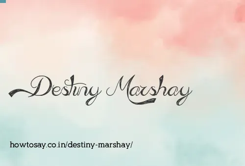 Destiny Marshay
