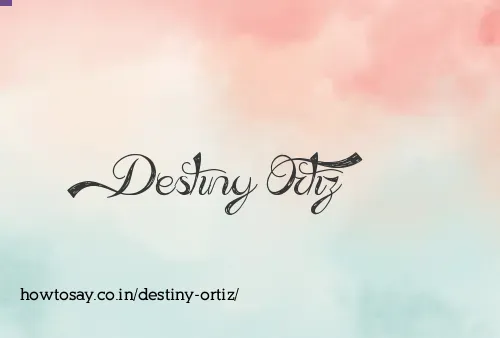 Destiny Ortiz