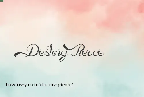 Destiny Pierce