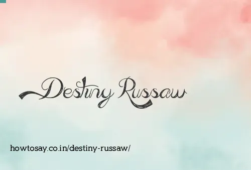 Destiny Russaw