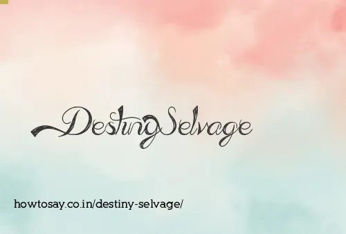 Destiny Selvage