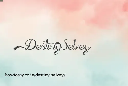 Destiny Selvey