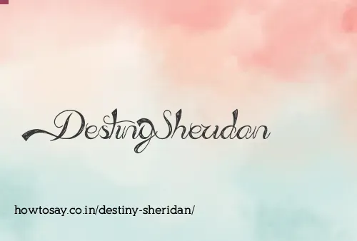 Destiny Sheridan