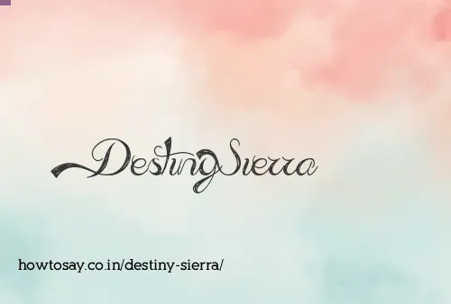 Destiny Sierra