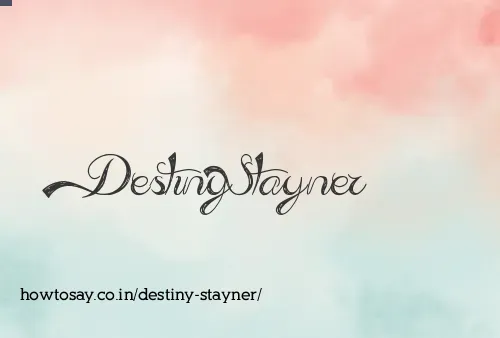 Destiny Stayner