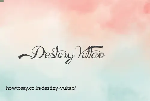 Destiny Vultao