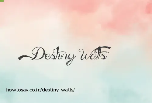 Destiny Watts