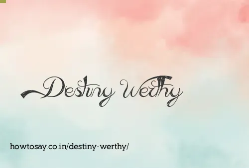 Destiny Werthy