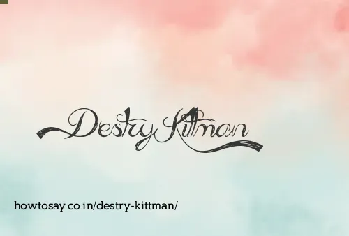 Destry Kittman