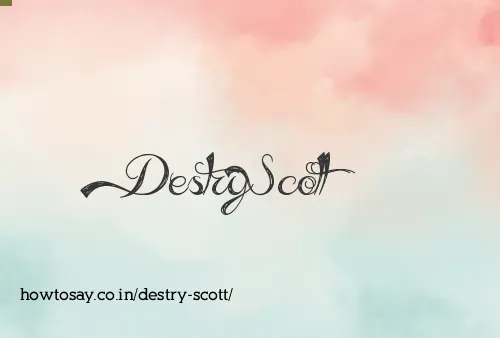 Destry Scott