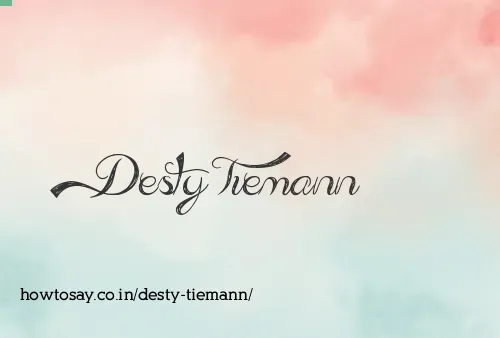 Desty Tiemann