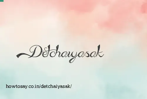 Detchaiyasak