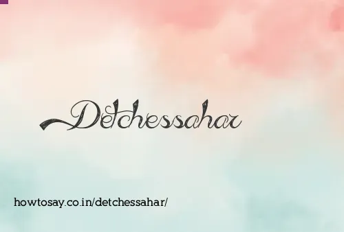 Detchessahar