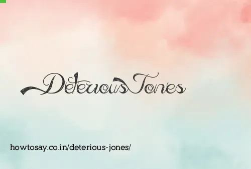 Deterious Jones