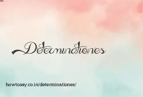 Determinationes