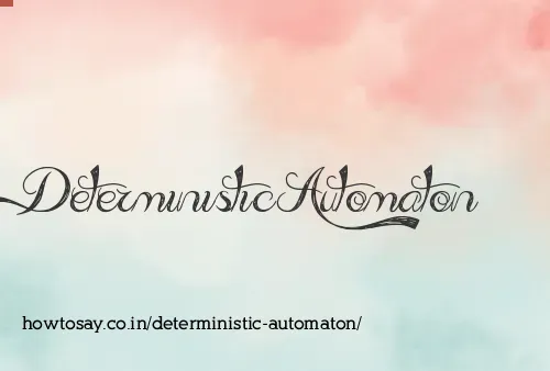 Deterministic Automaton
