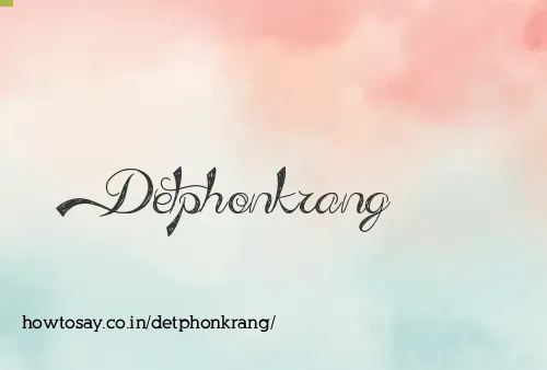 Detphonkrang