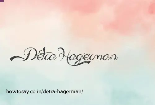 Detra Hagerman