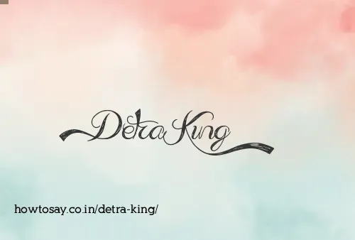 Detra King