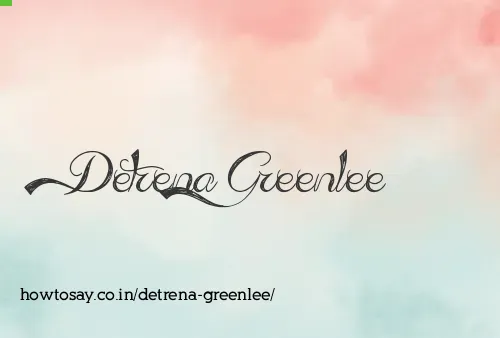 Detrena Greenlee