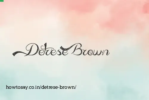 Detrese Brown