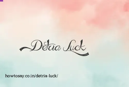 Detria Luck
