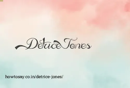 Detrice Jones