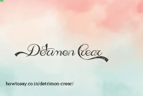 Detrimon Crear
