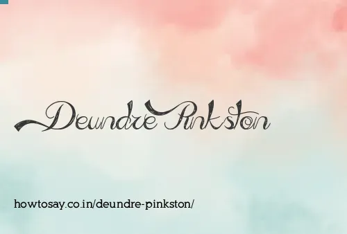 Deundre Pinkston