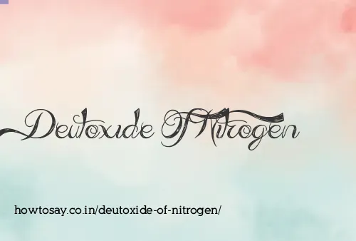 Deutoxide Of Nitrogen