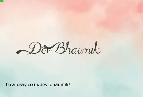 Dev Bhaumik