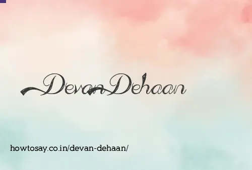 Devan Dehaan