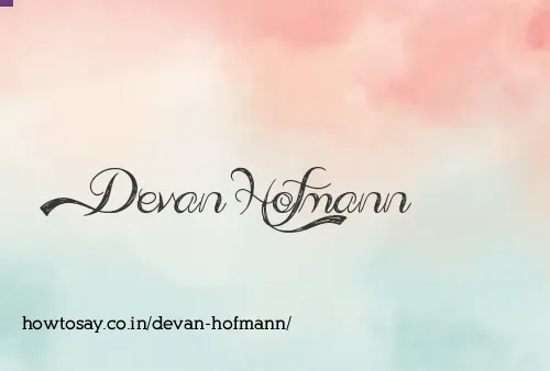 Devan Hofmann