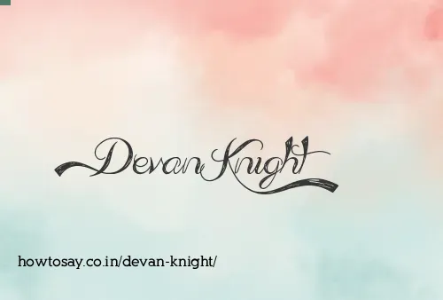 Devan Knight