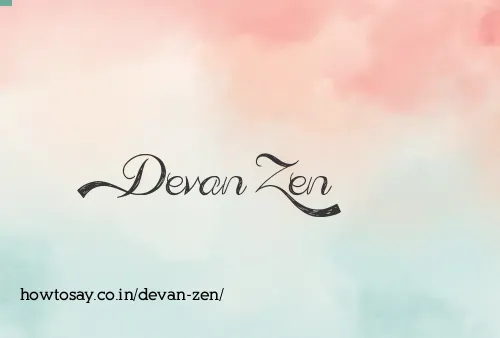 Devan Zen