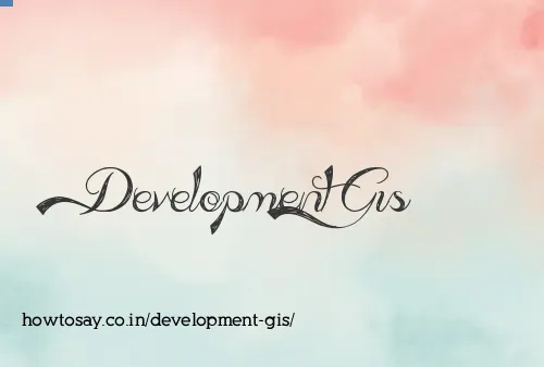 Development Gis