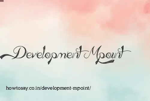 Development Mpoint