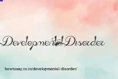 Developmental Disorder