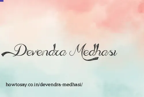 Devendra Medhasi