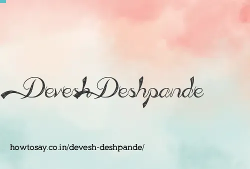 Devesh Deshpande